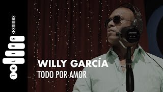 Willy García  Todo Por Amor  TR LIVE SESSIONS  Cali Colombia [upl. by Salsbury]