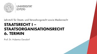 Staatsrecht I – Staatsorganisationsrecht 6 Termin [upl. by Attenor268]