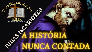 JUDAS ISCARIOTES A HISTÓRIA NUNCA CONTADA [upl. by Foscalina]