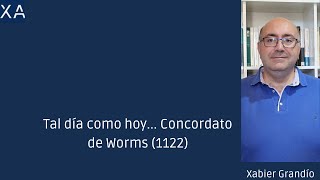 Tal día como hoy Concordato de Worms 1122 [upl. by Nnylear]