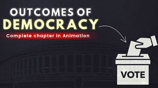 Outcomes of Democracy class 10th cbse in hindi  Civics class 10th chapter 5 Animation class10 [upl. by Zohara]