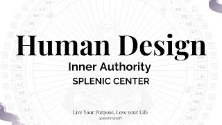 Human Design  Inner Authority Splenic Center [upl. by Zweig647]