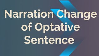 Narration Change of Optative SentenceDirect Speech to Indirect SpeechChandan Exclusivegrammar [upl. by Alansen]