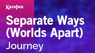 Separate Ways Worlds Apart  Journey  Karaoke Version  KaraFun [upl. by Ayotahc]