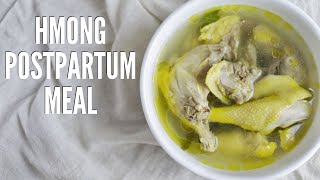 HMONG FOOD RECIPES  How to Make Hmong Woman Postpartum Boiled Chicken Meal  Qaib Hau Nyob Duab Hli [upl. by Cassell]