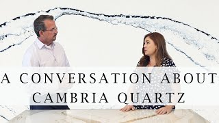 A CONVERSATION ABOUT CAMBRIA QUARTZ COUNTER TOPS [upl. by Nozicka]