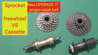 Bike Sprocket freewheel VS cassette  gir sepeda jangan salah beli [upl. by Billmyre]