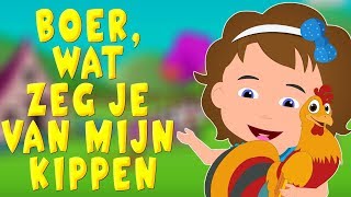 Boer wat zeg je van mijn kippen  Kinderliedjes van vroeger [upl. by Gannes621]