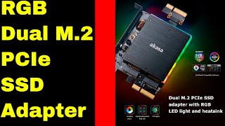 Akasa Dual M2 PCIe SSD Adapter with RGB LED Light and Heatsink [upl. by Einittirb925]