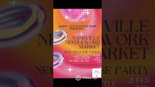 NASHVILLE NEEDLEWORK MARKET NEW RELEASE PARTY [upl. by Alrac]