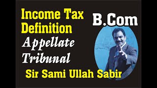 Appellate Tribunal  Income Tax Definitions  DOA  PU  Mentorz Life Changers  Sir Sami Ullah [upl. by Amoreta]