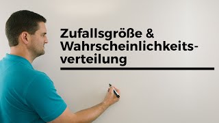 Zufallsgröße und Wahrscheinlichkeitsverteilung Grundlagen mit Beispiel  Mathe by Daniel Jung [upl. by Leafar821]