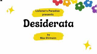 Desiderata  Max Ehrmann  Inspirational  Poetry Recitation [upl. by Dranoc]