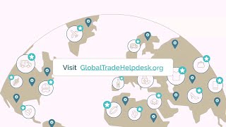 Global Trade Helpdesk expand your business into new markets [upl. by Zsa Zsa]