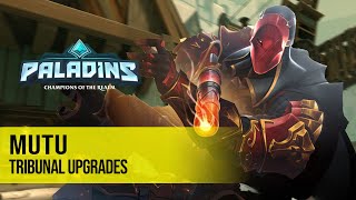 Mutu VII PALADINS PRO COMPETITIVE GAMEPLAY l TRIBUNAL UPGRADES [upl. by Anelehs]