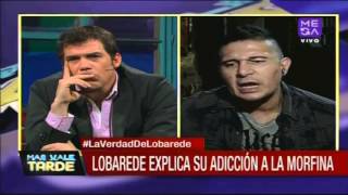 Christián Lobarede quotLa morfina se me fue de las manosquot [upl. by Aliber]