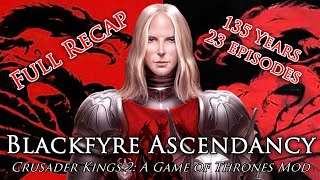 Blackfyre Ascendancy A CK2 AfterAction Report  CK2 AGOT Blackfyre Rebellion 24 [upl. by Deraj425]