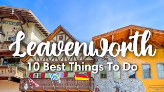 LEAVENWORTH WA  10 Awesome Things to Do In amp Around Leavenworth [upl. by Ahsinauq830]