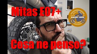 Gomme Mitas E07 Plus Cosa ne penso [upl. by Madden]