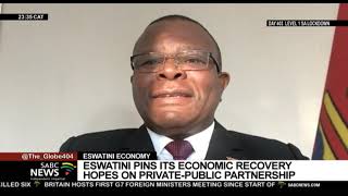 Eswatinis economic recovery plan Manqoba Khumalo [upl. by Shay]