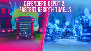 Defenders Depot 2 Fastest Rebirth Time  Chillerxzz [upl. by Laurianne719]