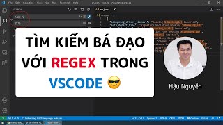 VSCode  Tìm kiếm và thay thế với Regular Expression 😎 [upl. by Liuqnoj]