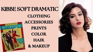 KIBBE SOFT DRAMATIC 101  CLOTHING HAIR MAKEUP amp ACCESSORIES  softdramatic kibbebodytypes [upl. by Avon531]