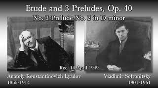 Lyadov Prelude Op 403 Sofronitsky 1949 リャードフ 前奏曲ニ短調 ソフロニツキー [upl. by Ahsimot]