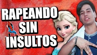 ¡RAPEANDO SIN INSULTOS  Batallas De Gallos Rap [upl. by Ellenohs]