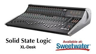 Solid State Logic XLDesk Overview  Sweetwater Sound [upl. by Naahs]