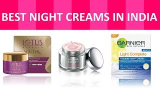 Top 12 Best Night Creams in India with Price  Night Cream for Glowing Skin [upl. by Nnayrb]