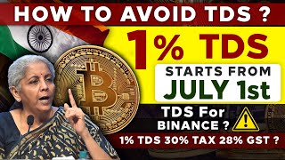 How to Avoid TDS   1 TDS Starts From July 1st  TDS For Binance  1 TDS 30Tax 28 GST [upl. by Sloatman665]