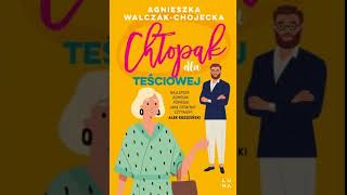 Agnieszka WalczakChojecka  Chłopak dla teściowe j  Audiobooki  Audiobook Pl  Romans [upl. by Doralynne]