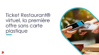 Ticket Restaurant® virtuel la première offre sans carte plastique [upl. by Colligan]