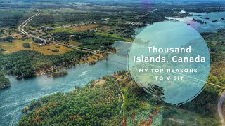 Thousand Islands Canada My Top Reasons To Visit [upl. by Anor]