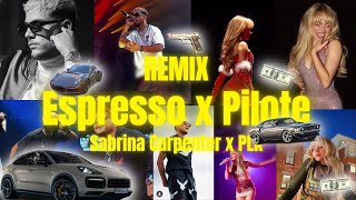 PLK feat Sabrina Carpenter  Pilote x Espresso Remix byOx6dmusic [upl. by Vinaya]