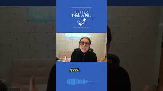 Clip from Episode 64 Better Than a Pill Podcast [upl. by Milano]