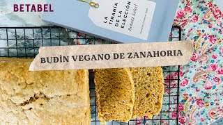 RECETA FACIL DE BUDÍN VEGANO DE ZANAHORIA [upl. by Ennayhs813]