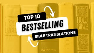 Top 10 Bible Translations [upl. by Aramoy176]