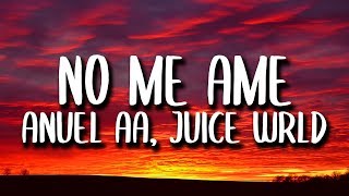 Anuel AA Rvssian Juice WRLD  No Me Ame LetraLyrics [upl. by Alarise]