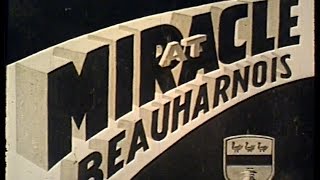 Miracle at Beauharnois [upl. by Etteuqram]