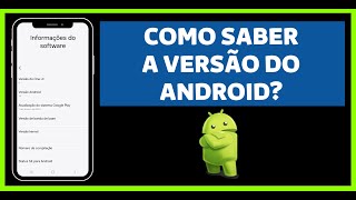 Como SABER A VERSÃO DO ANDROID ATUALIZADO [upl. by Pogue327]