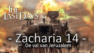 Wachter 185– Zacharia 14 – De val van Jeruzalem [upl. by Nos]