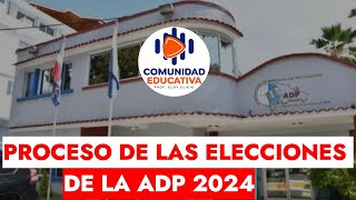 PROCESO DE LAS ELECCIONES DE LA ADP 2024 [upl. by Berget438]