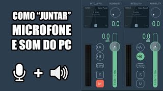 Juntar MIC e SOM do PC  Tutorial Voicemeeter LEIA A DESCRIÇÃO [upl. by Etezzil]