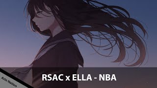 RSAC x ELLA  NBA Bass Boosted [upl. by Ahseekan788]