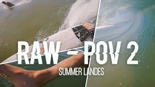 RAW  POV II  Summer Landes France [upl. by Ayardna]