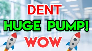 DENT HUGE PUMP  DENT Price Prediction Updates DENT Today Update [upl. by Kcim]