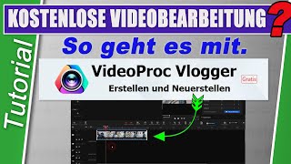 Das beste kostenlose Videobearbeitungsprogramm 2022 VideoProc Vlogger für WinampMac Anfänger [upl. by Pelpel]