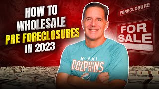 Wholesaling Real Estate  How to Wholesale Pre Foreclosures 2023 [upl. by Noied279]